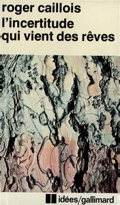 L'incertitude qui vient des rêves