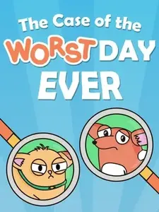 The Case of the Worst Day Ever