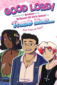 Good Lord! Everyone at the Reunion For My Religious All-Girls School Is a Trans Man... And They're Hot?!